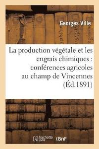 bokomslag La Production Vgtale Et Les Engrais Chimiques