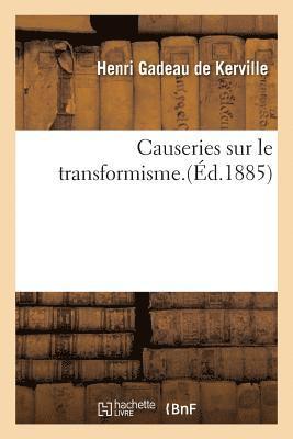 Causeries Sur Le Transformisme. Tome 3 1