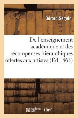 de l'Enseignement Acadmique Et Des Rcompenses Hirarchiques Offertes Aux Artistes 1