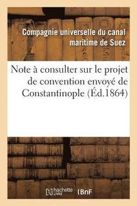 bokomslag Note A Consulter Sur Le Projet de Convention Envoye de Constantinople