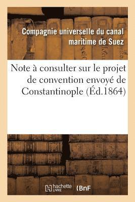 Note A Consulter Sur Le Projet de Convention Envoye de Constantinople 1