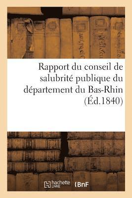 Rapport Du Conseil de Salubrite Publique Du Departement Du Bas-Rhin 1
