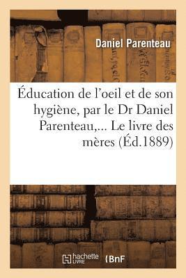 bokomslag Education de l'Oeil Et de Son Hygiene