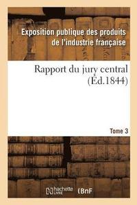 bokomslag Rapport Du Jury Central. Tome 3