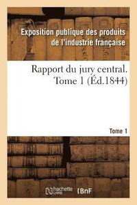 bokomslag Rapport Du Jury Central. Tome 1