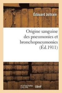 bokomslag Origine Sanguine Des Pneumonies Et Bronchopneumonies