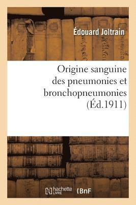 bokomslag Origine Sanguine Des Pneumonies Et Bronchopneumonies