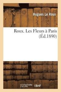 bokomslag Roux. Les Fleurs  Paris