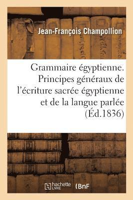 bokomslag Grammaire gyptienne, Ou Principes Gnraux de l'criture Sacre gyptienne