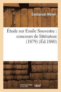 bokomslag Etude Sur Emile Souvestre: Concours de Litterature (1879)