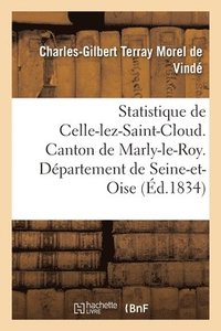 bokomslag Statistique de la Celle-Lez-Saint-Cloud. Canton Marly-Le-Roy. Dpartement Seine-Et-Oise