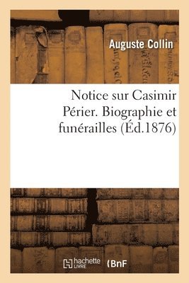 bokomslag Notice Sur Casimir Prier. Biographie Et Funrailles