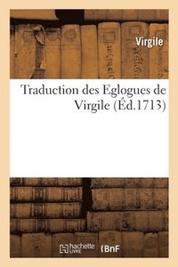 bokomslag Traduction Des Eglogues de Virgile