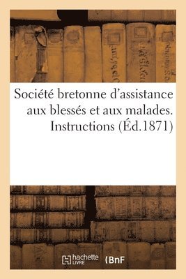 bokomslag Societe Bretonne d'Assistance Aux Blesses Et Aux Malades
