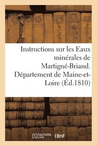 bokomslag Instructions Sur Les Eaux Minerales de Martigne-Briand, Departement de Maine-Et-Loire