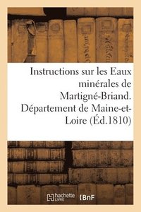 bokomslag Instructions Sur Les Eaux Minérales de Martigné-Briand, Département de Maine-Et-Loire