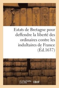 bokomslag Extraict Des Raisons Des Estats de la Province de Bretagne Pour Deffendre La Liberte Des Ordinaires