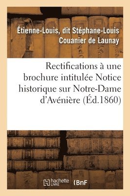 Rectifications  Une Brochure de M. Maignan Intitule Notice Historique Sur Notre-Dame d'Avnires 1