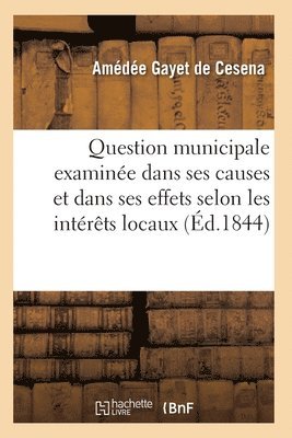 Question Municipale Examine Dans Ses Causes Et Dans Ses Effets 1