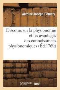 bokomslag Discours Sur La Physionomie Et Les Avantages Des Connoissances Physionomiques