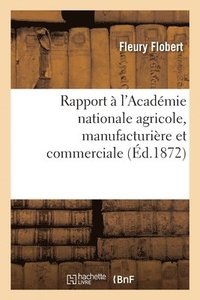 bokomslag Rapport A l'Academie Nationale Agricole, Manufacturiere Et Commerciale