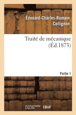 bokomslag Traité de Mécanique. Partie 1