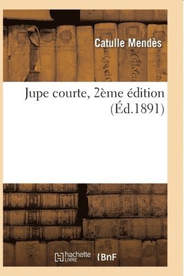 bokomslag Jupe Courte (2ème Éd.)