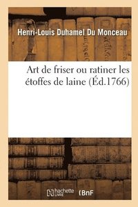 bokomslag Art de Friser Ou Ratiner Les toffes de Laine