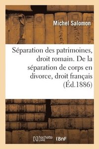 bokomslag de la Sparation Des Patrimoines, En Droit Romain
