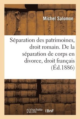 bokomslag de la Sparation Des Patrimoines, En Droit Romain