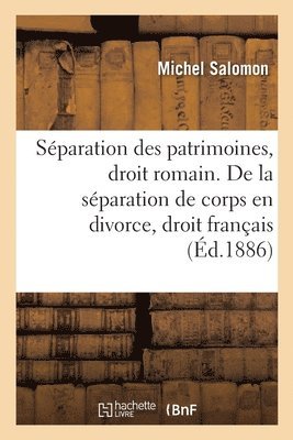de la Séparation Des Patrimoines, En Droit Romain