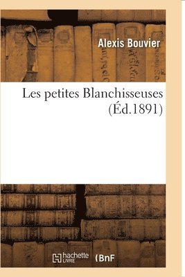 bokomslag Les Petites Blanchisseuses