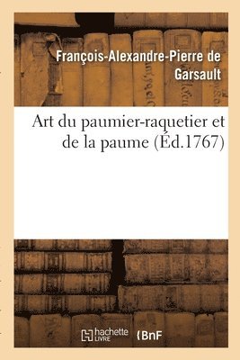 Art Du Paumier-Raquetier Et de la Paume 1