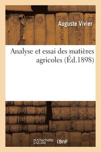 bokomslag Analyse Et Essai Des Matires Agricoles