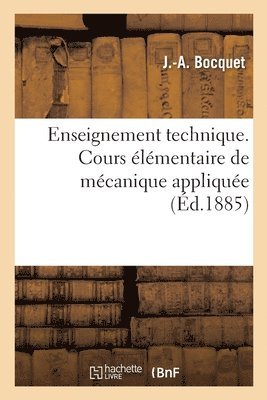 José Louis Bocquet - Enseignement technique. Cours élémentaire de mécanique appliquée, Häftad. Tillgänglighet: Lägg i varukorg