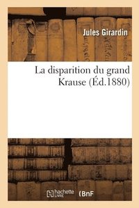 bokomslag La Disparition Du Grand Krause