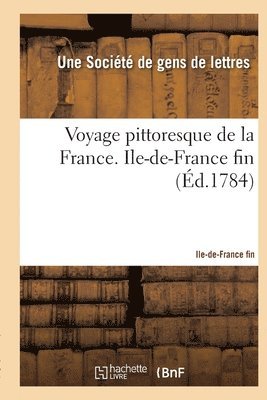 bokomslag Voyage Pittoresque de la France Avec La Description de Toutes Ses Provinces