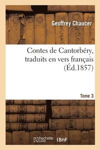 bokomslag Contes de Cantorbry, Traduits En Vers Franais