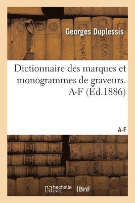 bokomslag Dictionnaire Des Marques Et Monogrammes de Graveurs