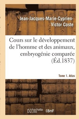 Cours Sur Le Dveloppement de l'Homme Et Des Animaux 1