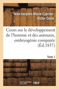 bokomslag Cours Sur Le Dveloppement de l'Homme Et Des Animaux