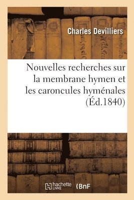 bokomslag Nouvelles Recherches Sur La Membrane Hymen Et Les Caroncules Hymnales