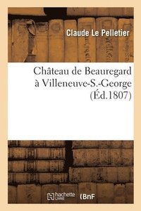 bokomslag Chteau de Beauregard  Villeneuve-S.-George. Lettre Latine Du Contrleur-Gnral Le Pelletier