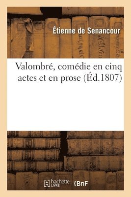 bokomslag Valombr, Comdie En Cinq Actes Et En Prose