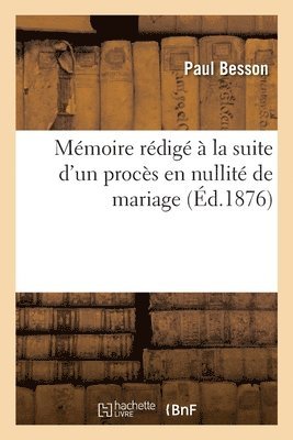 bokomslag Mémoire Rédigé À La Suite d'Un Procès En Nullité de Mariage