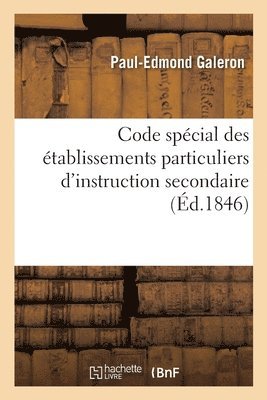 bokomslag Code Spcial Des tablissements Particuliers d'Instruction Secondaire