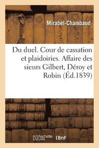 bokomslag Du Duel, Mmoire  La Cour de Cassation Et Plaidoiries
