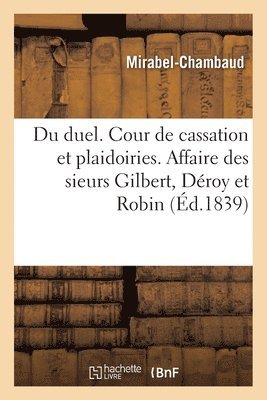 bokomslag Du Duel, Mmoire  La Cour de Cassation Et Plaidoiries