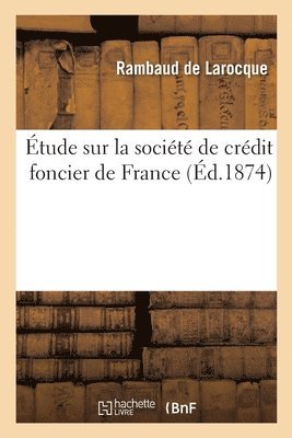 bokomslag Etude Sur La Societe de Credit Foncier de France