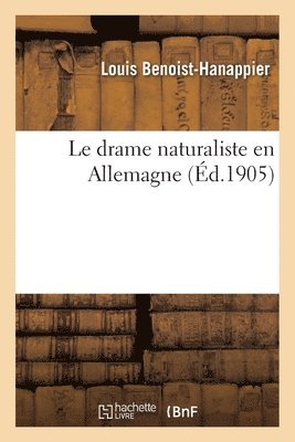 bokomslag Le Drame Naturaliste En Allemagne